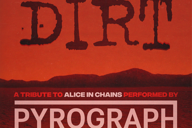 Alice in Chains - DIRT - Performed Live By Pyrograph