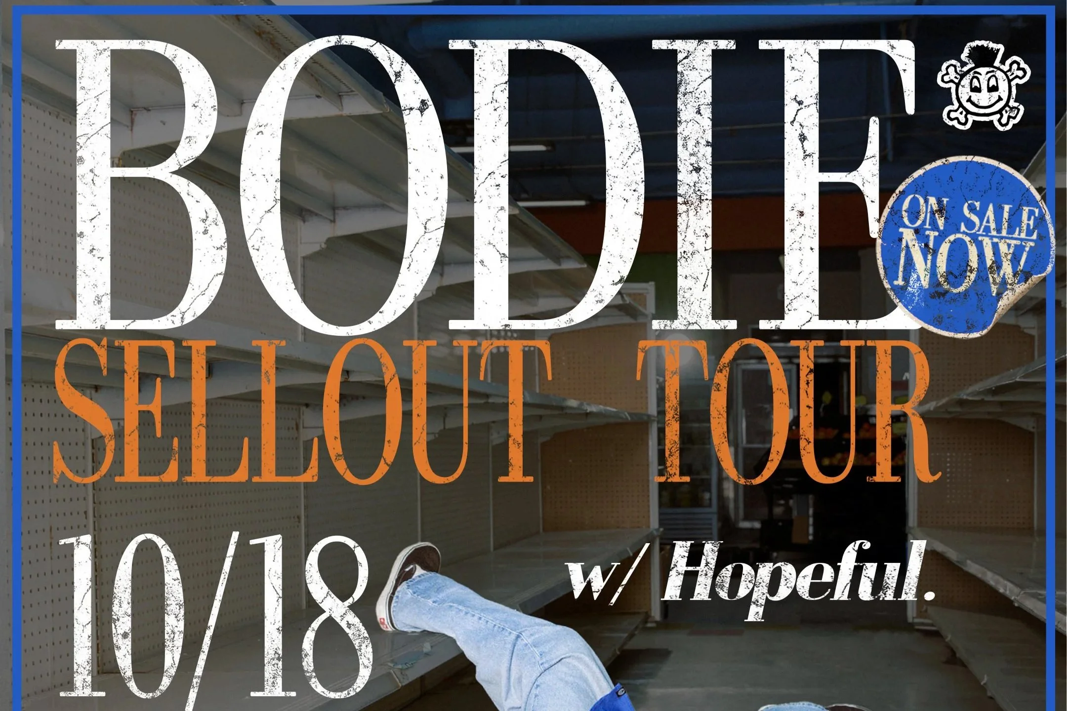 bodie – Sellout Tour