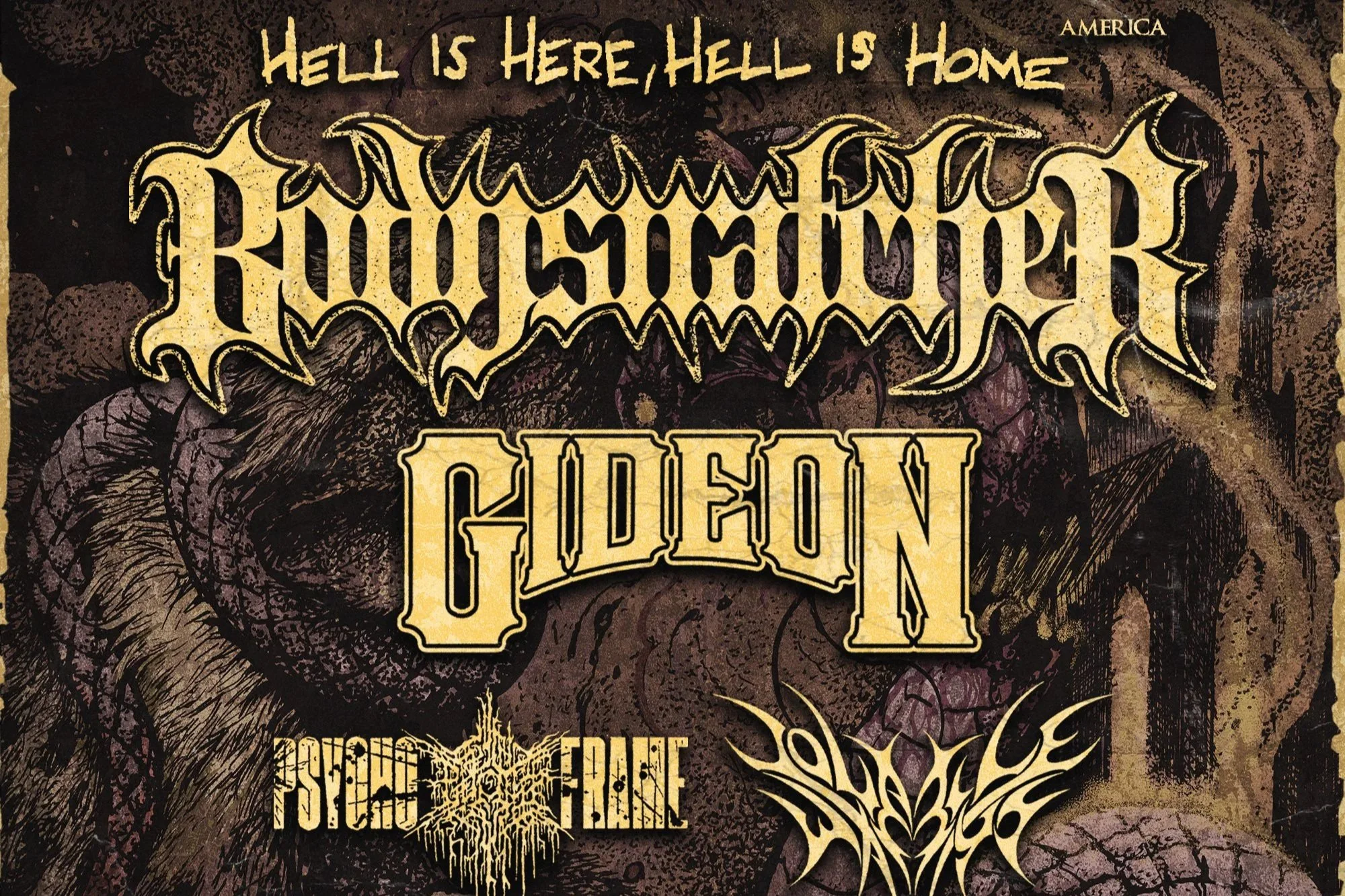 Bodysnatcher: Hell Is Here, Hell Is Home Tour with Gideon, Psycho-Frame, Volatile Ways
