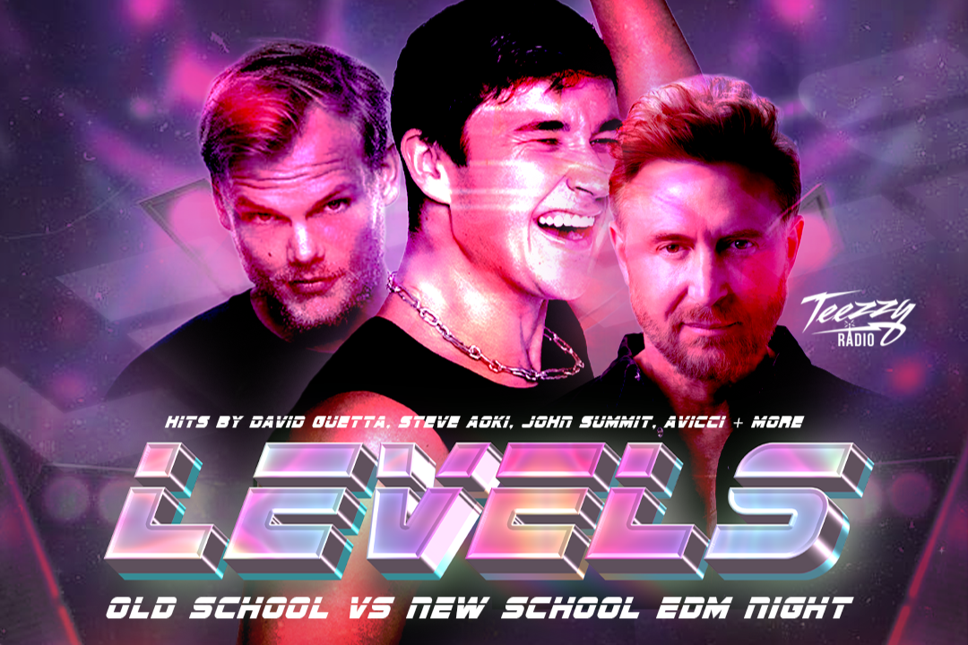 LEVELS - Old School VS New School EDM Night