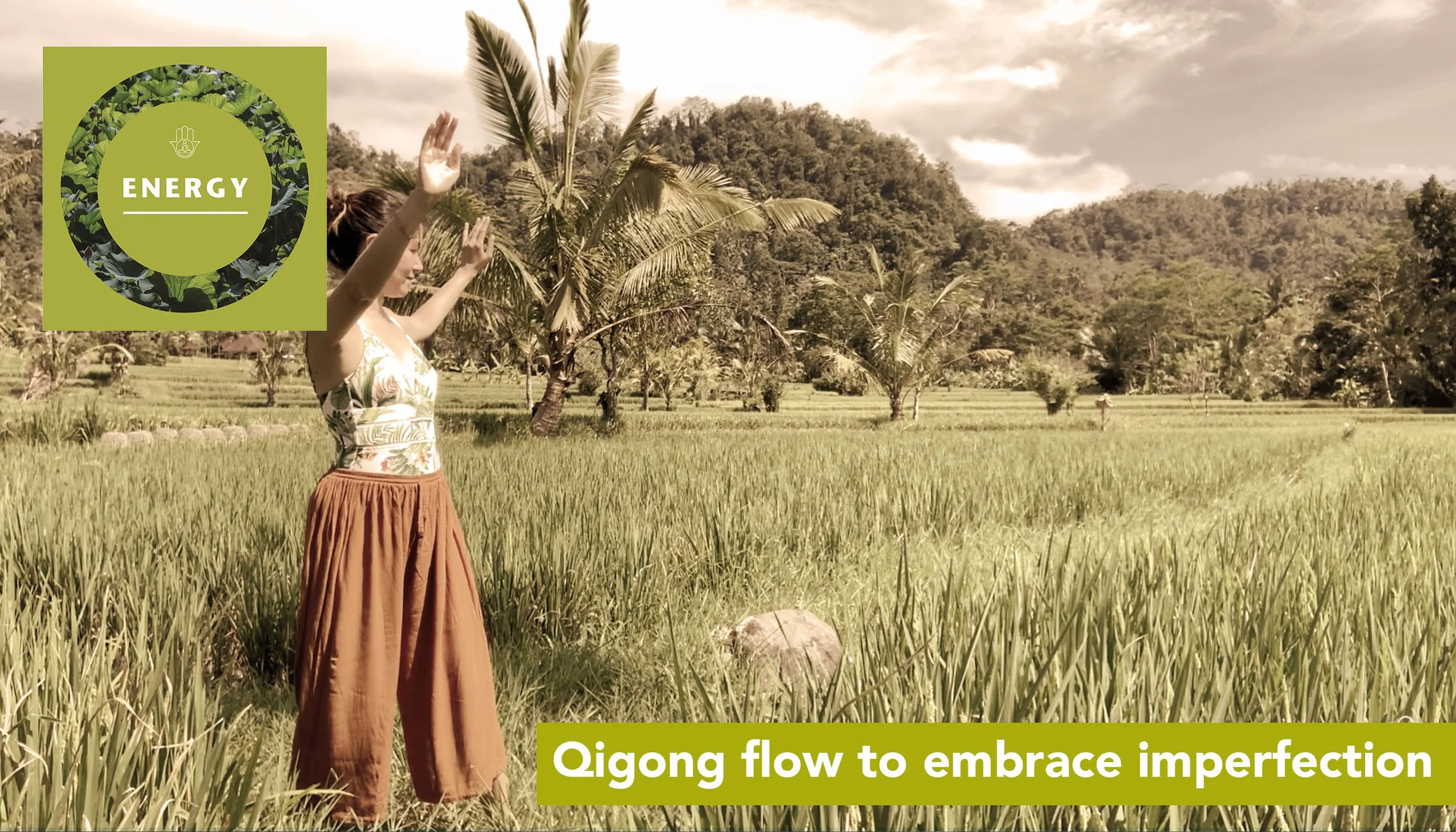 Qigong fow to embrace imperfection