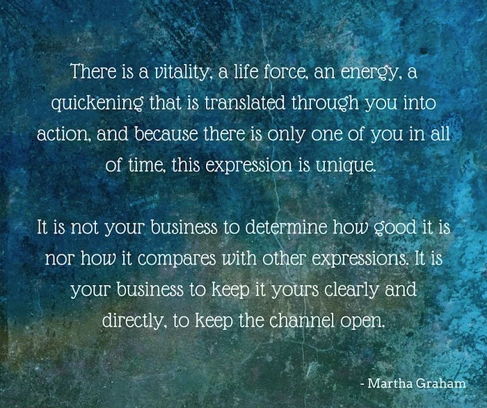 Quote from Martha Graham about authentic creativity.
