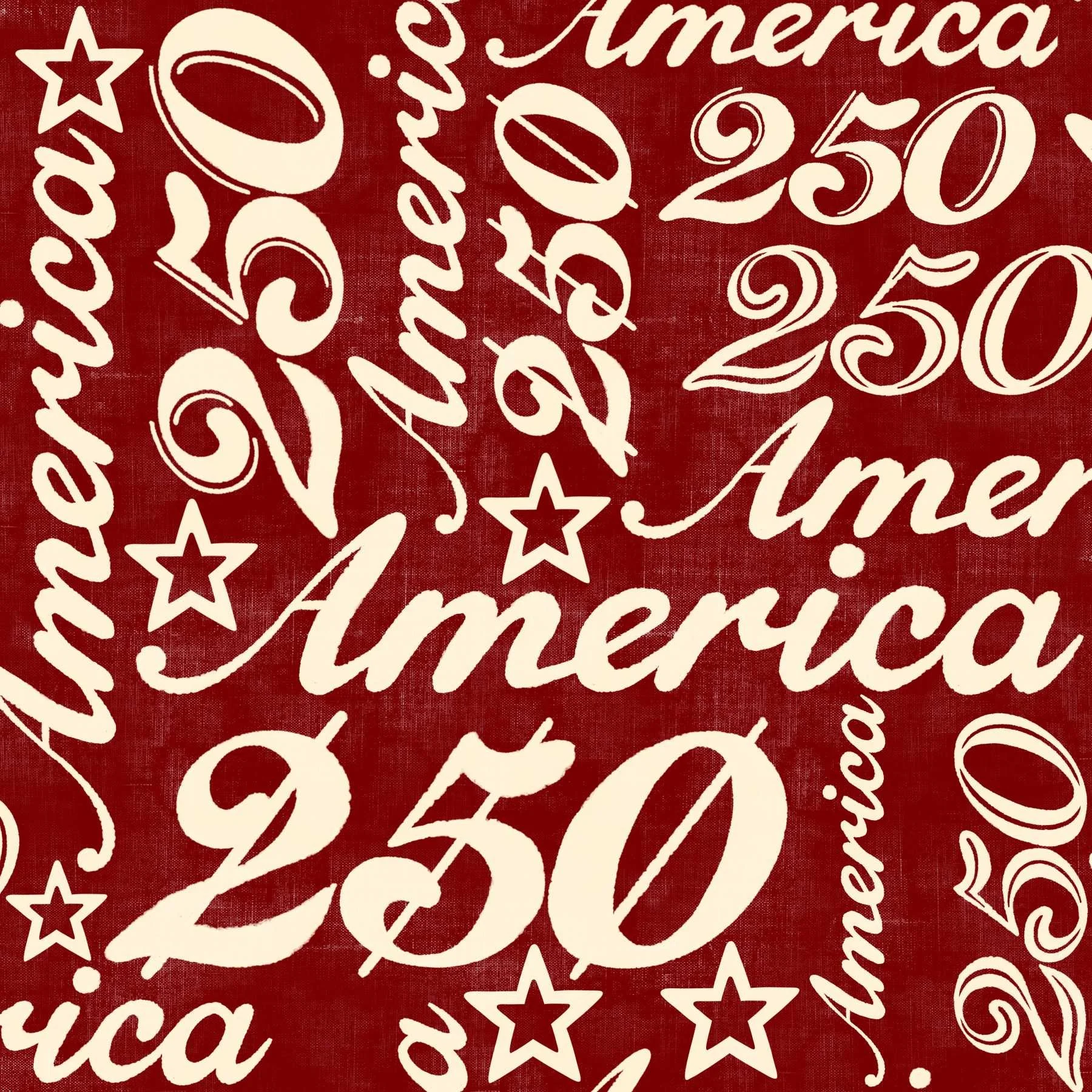 Stylized text pattern featuring "America" and "250" with stars in cream on a textured maroon red background. Vintage, celebratory tone.