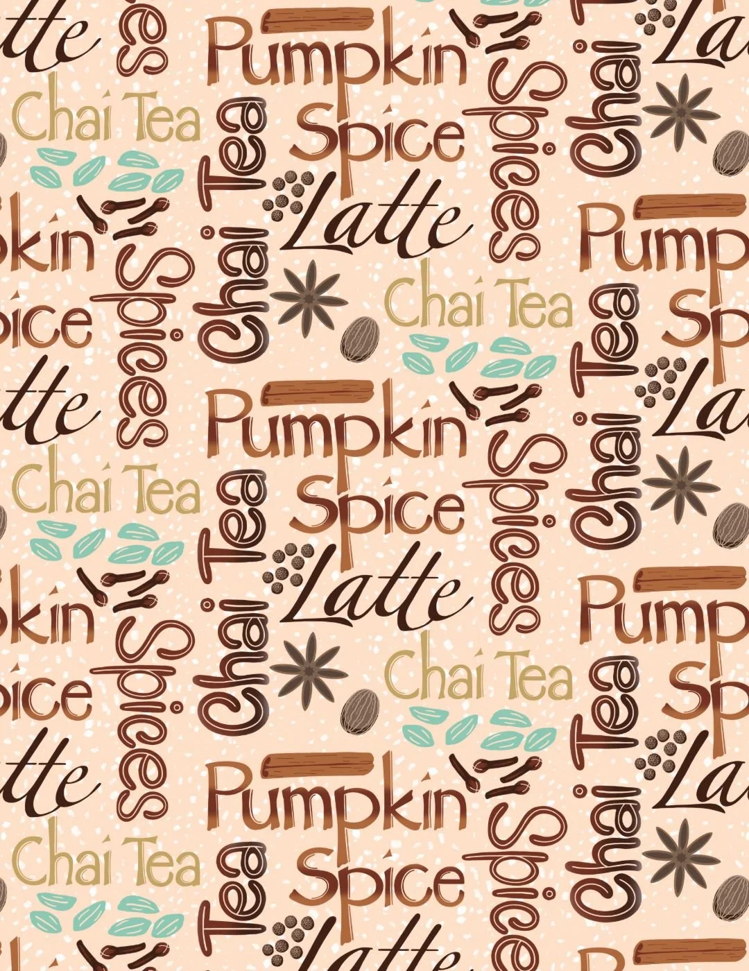 Seamless pattern with words "Pumpkin Spice Latte" and "Chai Tea" in brown, gold, and orange fonts, surrounded by spice illustrations on a light peach background.