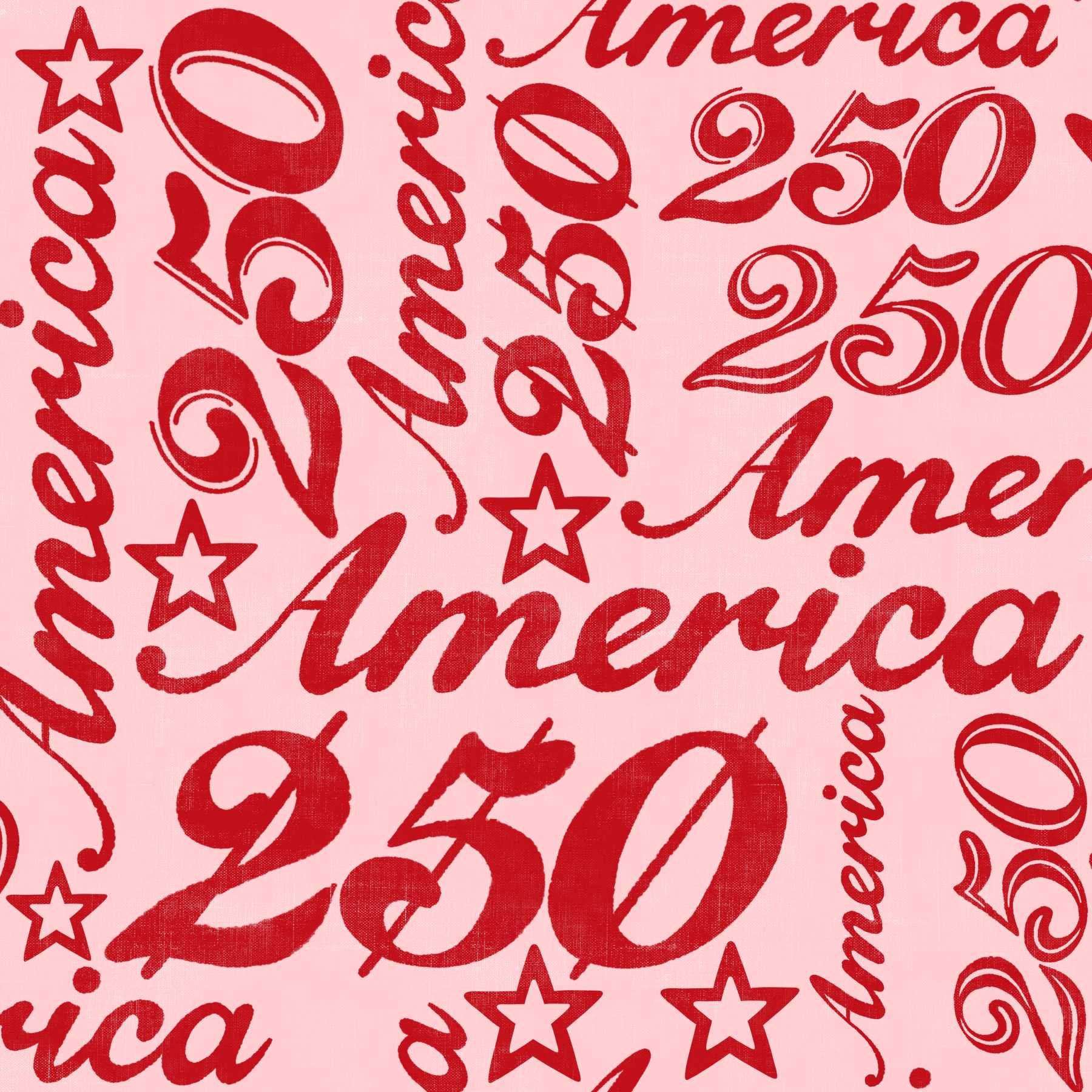 Stylized text pattern featuring "America" and "250" with stars in red on a textured pink background. Vintage, celebratory tone.