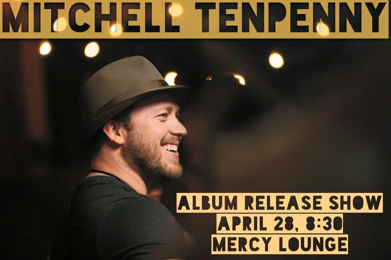 Mitchell Tenpenny Album Release (MERCY LOUNGE)