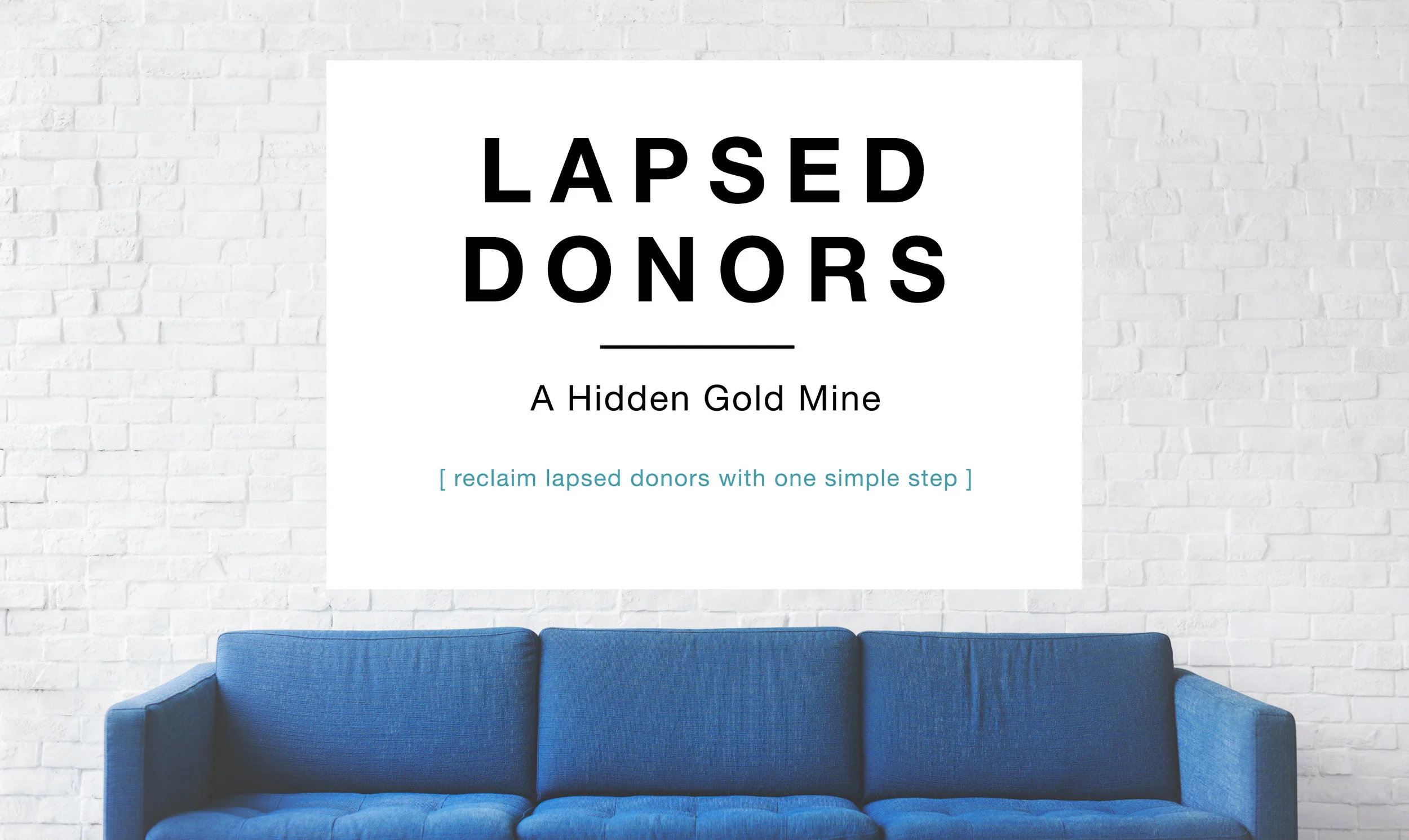 Lapsed Donors - A Hidden Gold Mine