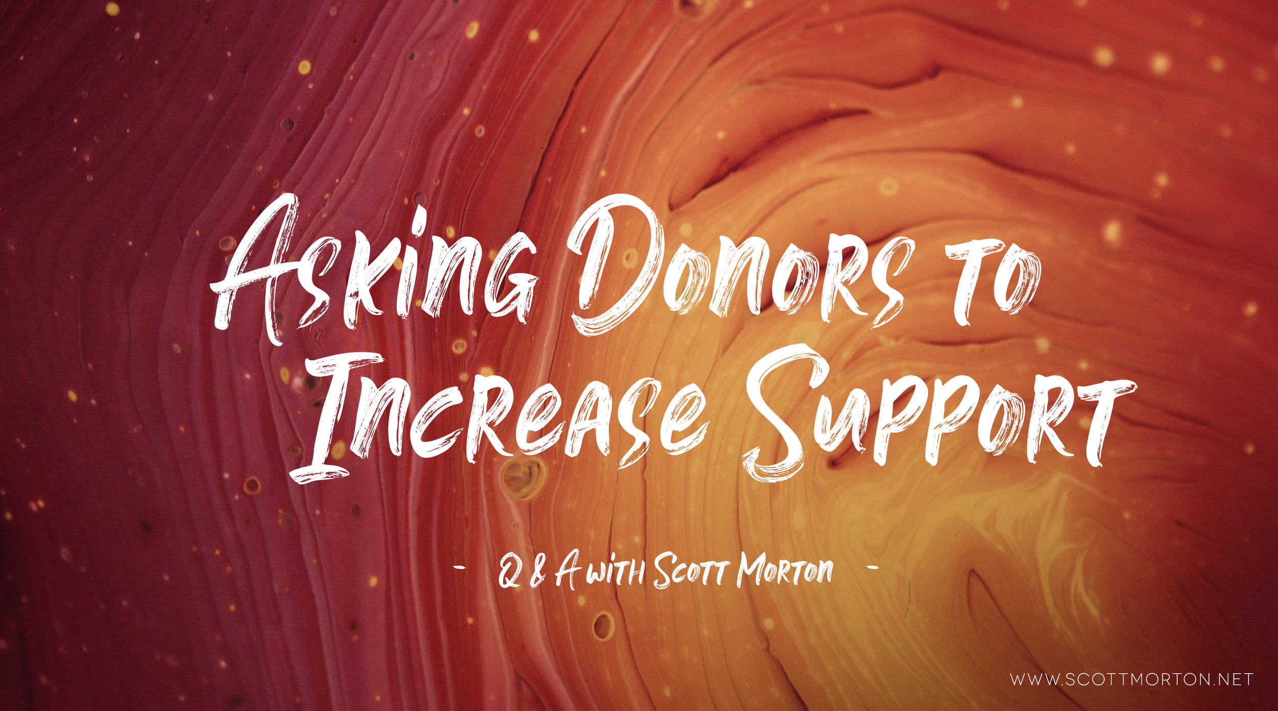 Asking Donors to Increase Support