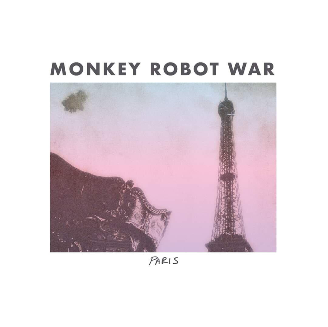 Monkey Robot War - Paris // Paris (Rebuttal)