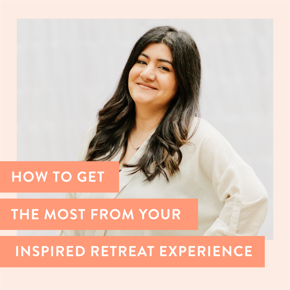 Want to get the most out of your Inspired Retreat experience? As a four-time attendee, Yasmine Kashefi is sharing her best tips on how you can best prepare for this one-of-a-kind business retreat for female entrepreneurs! | Amber Housley #inspiredretreat