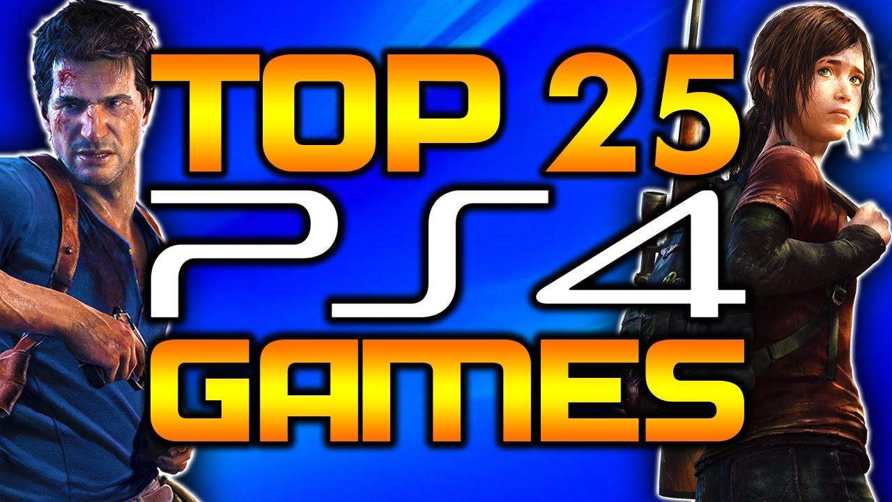 Top 25 BEST PS4 Games of All Time