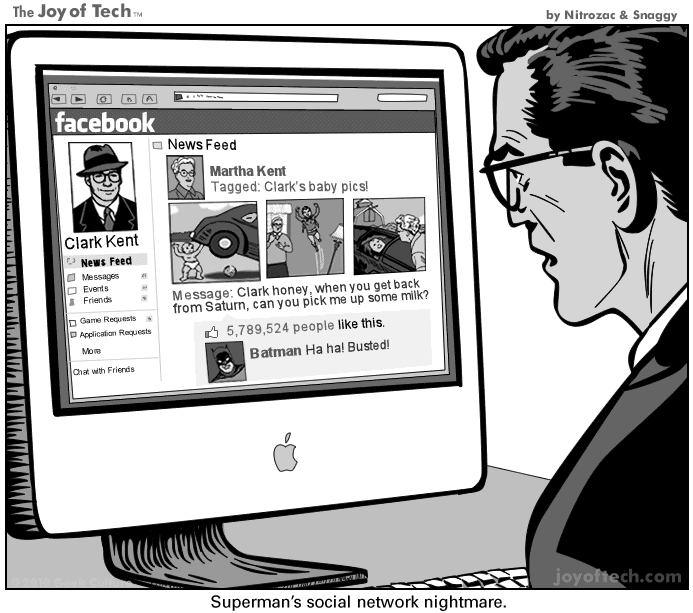 Joy Of Tech® ‘Superman's Social Network Nightmare'