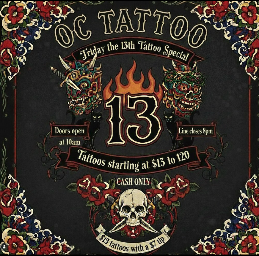 Friday The 13th Tattoo And Piercing Special At OC Tattoo