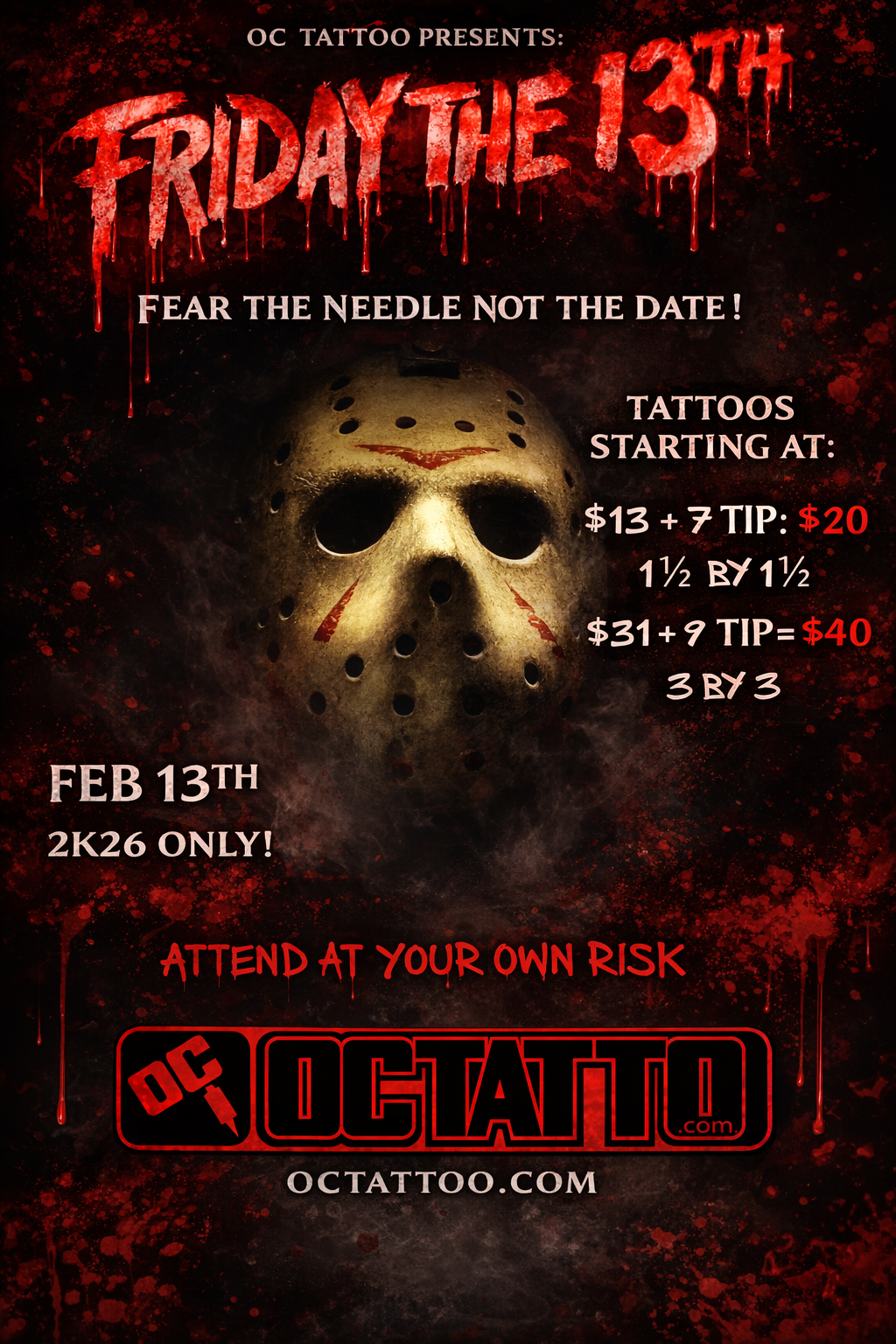 Friday the 13th tattoo flash event poster at OC Tattoo featuring a horror mask design, tattoos starting at thirteen dollars plus tip, February 13 2026