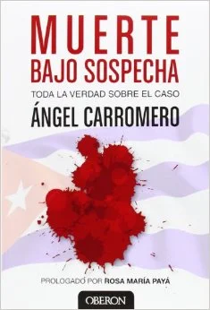 Portada del libro de Ángel Carromero "Muerte Bajo sospecha"