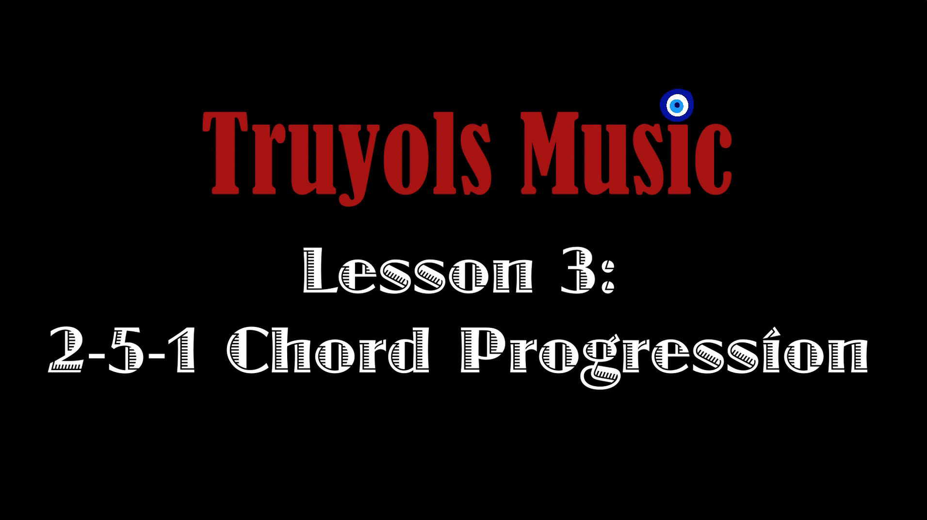 Beginner Lesson 3: 2-5-1 Chord Progression