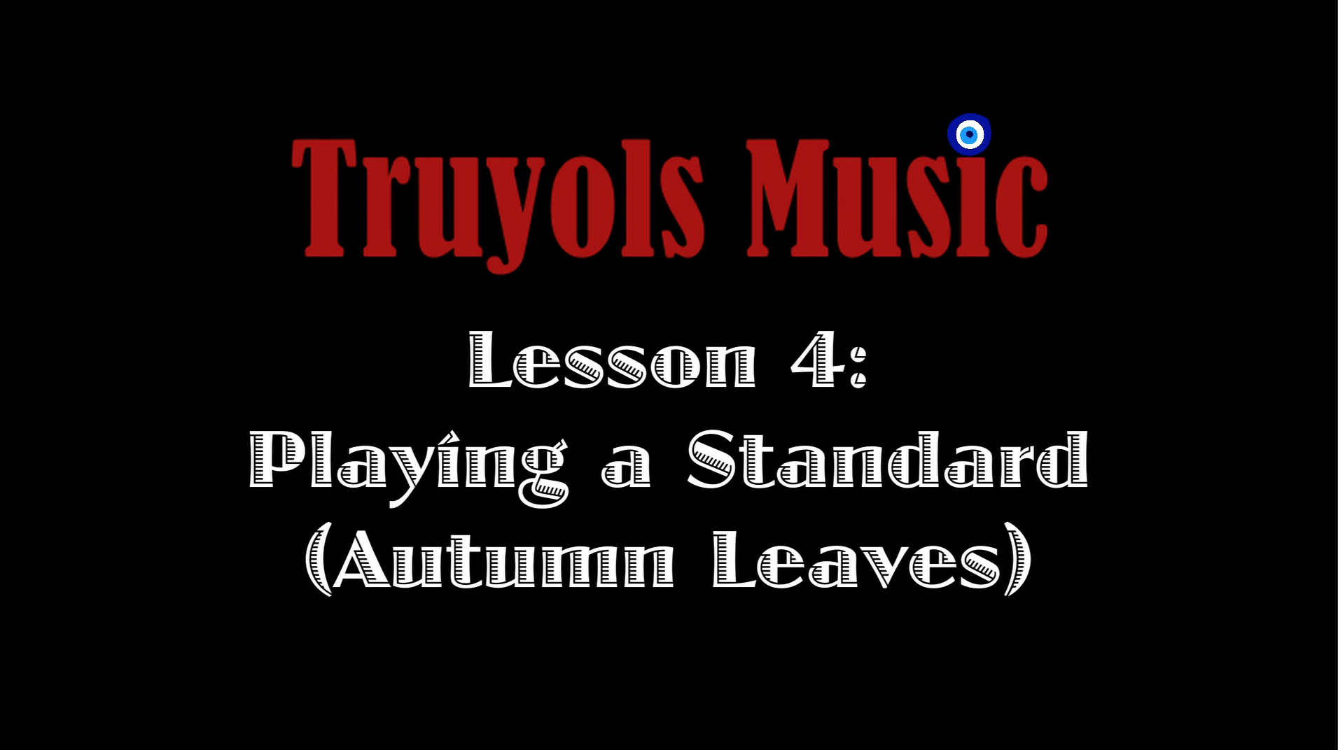 Beginner Lesson 4: Playing a Standard