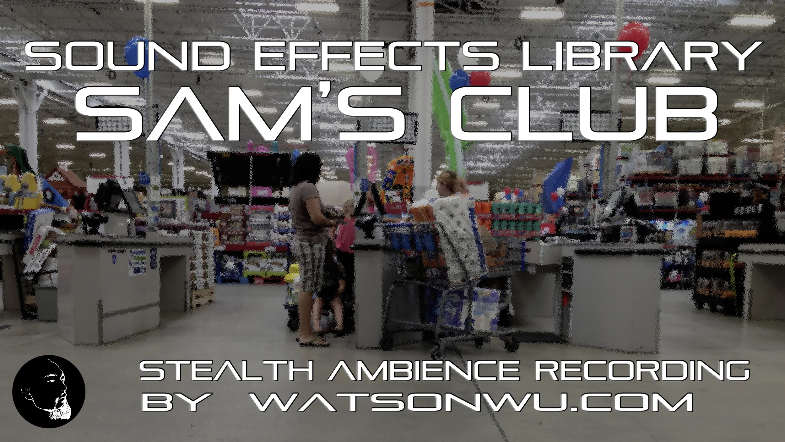 ambience_stealth_Sam'sClub.jpg