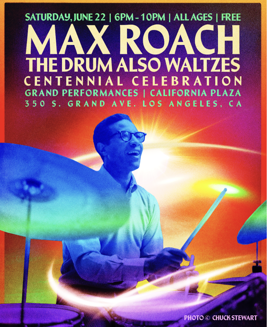 MAX ROACH ‘The Drum Also Waltzes’ Centennial Celebration