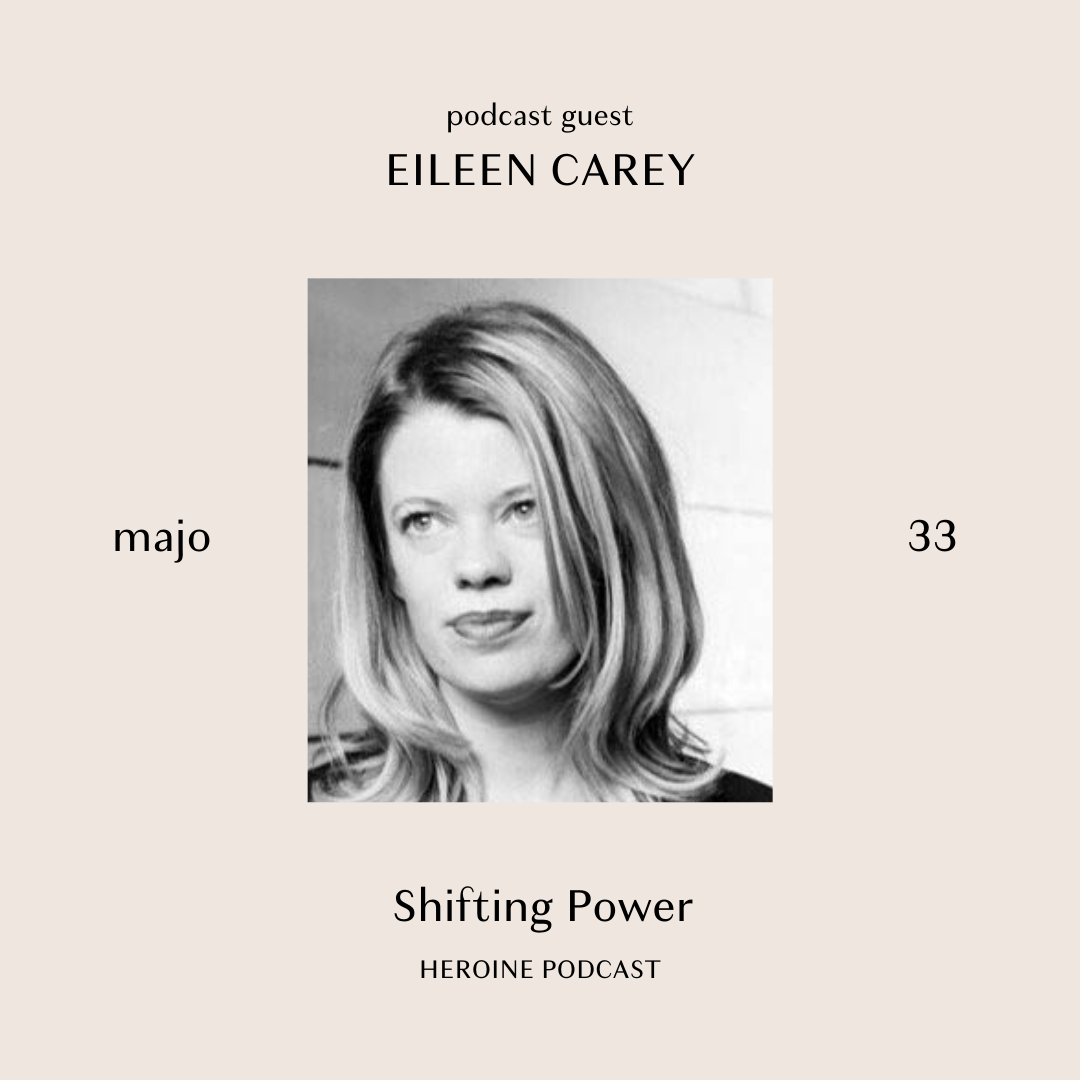 Shifting Power with Eileen Carey