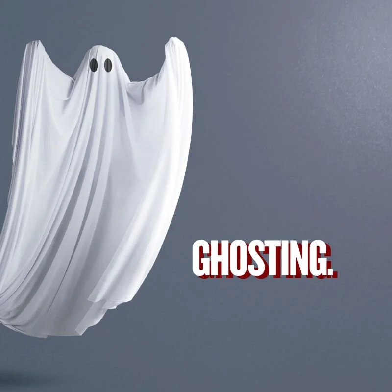 Ghosting!