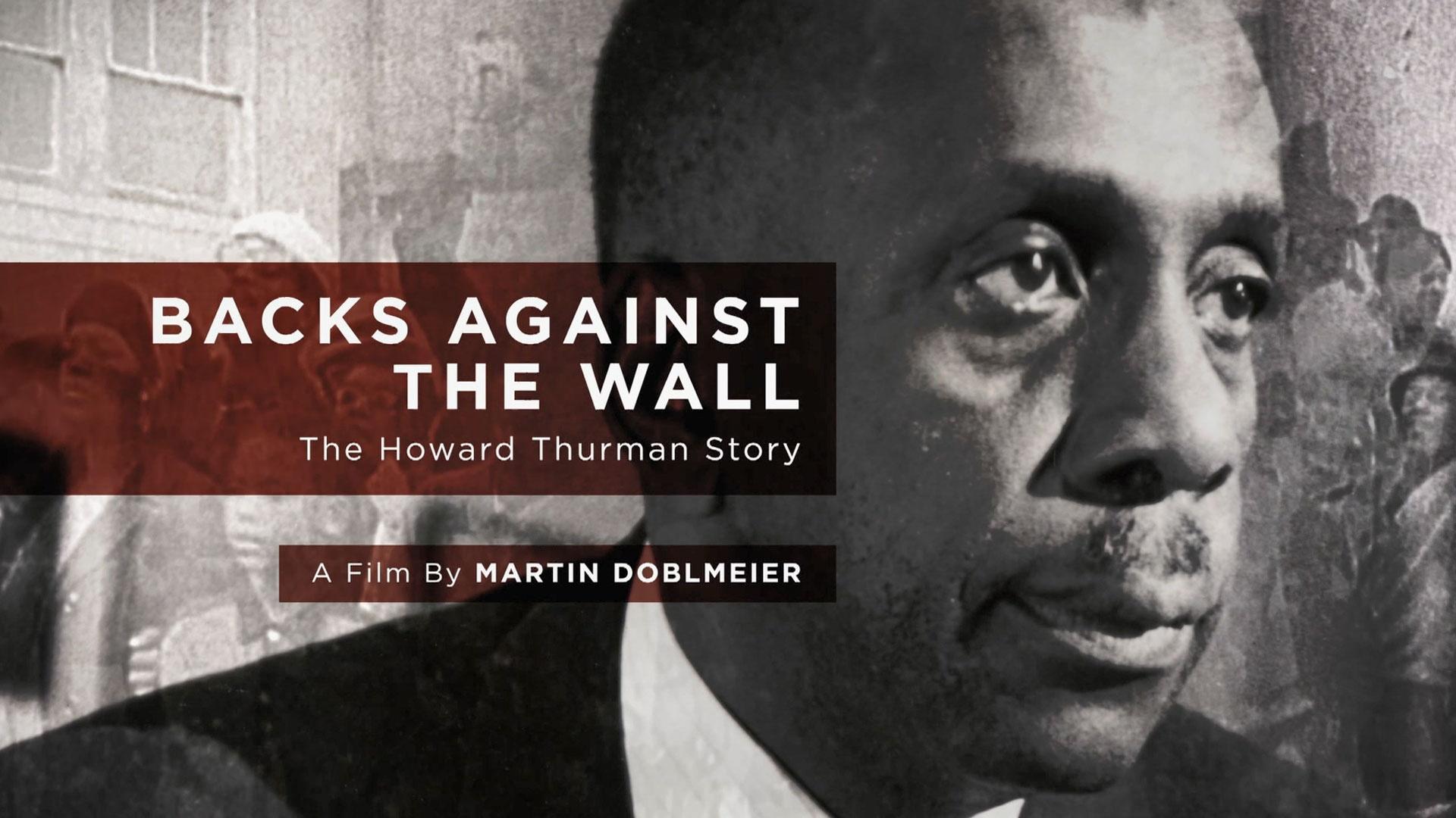 Backs Against the Wall: The Howard Thurman Story (Emmy Award Winner)