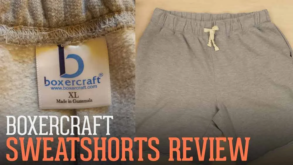 Boxercraft Sweat Shorts Review