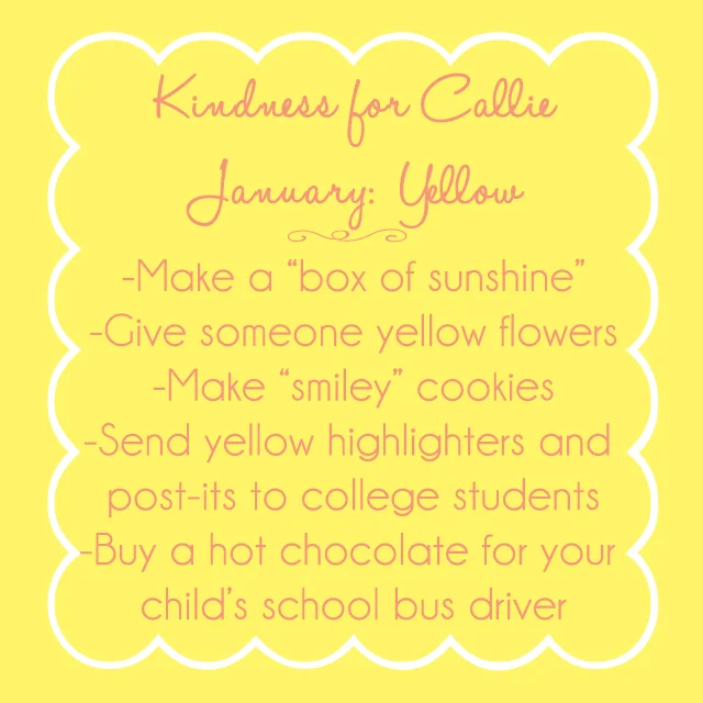 Kindness for Callie:  January is Yellow Month