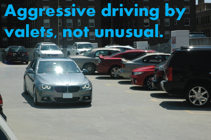 After a new valet gets some experience, sometimes they get bolder in taking chances with customer cars. Aggressive driving by valet workers happens all the time.