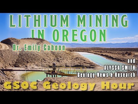 Lithium Mining in Oregon & Geology News