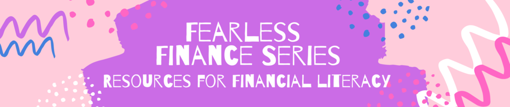 Fearless Finances - Part 2 - Resources for financial literacy