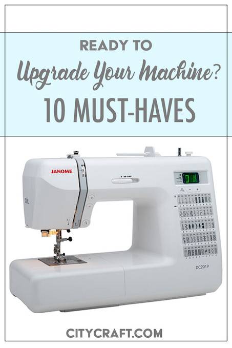The 10 Must-Have Features in a new sewing machine.