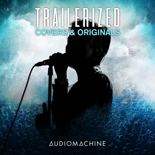 Audiomachine_Trailerized_ Covers and Originals mini.jpg