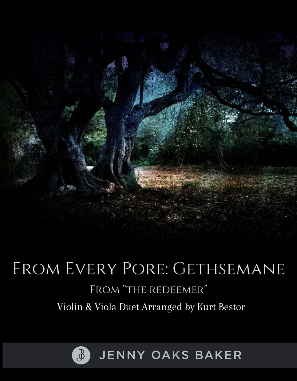 "From Every Pore: Gethsemane"  (Duet) Viola Workshop + Sheet Music