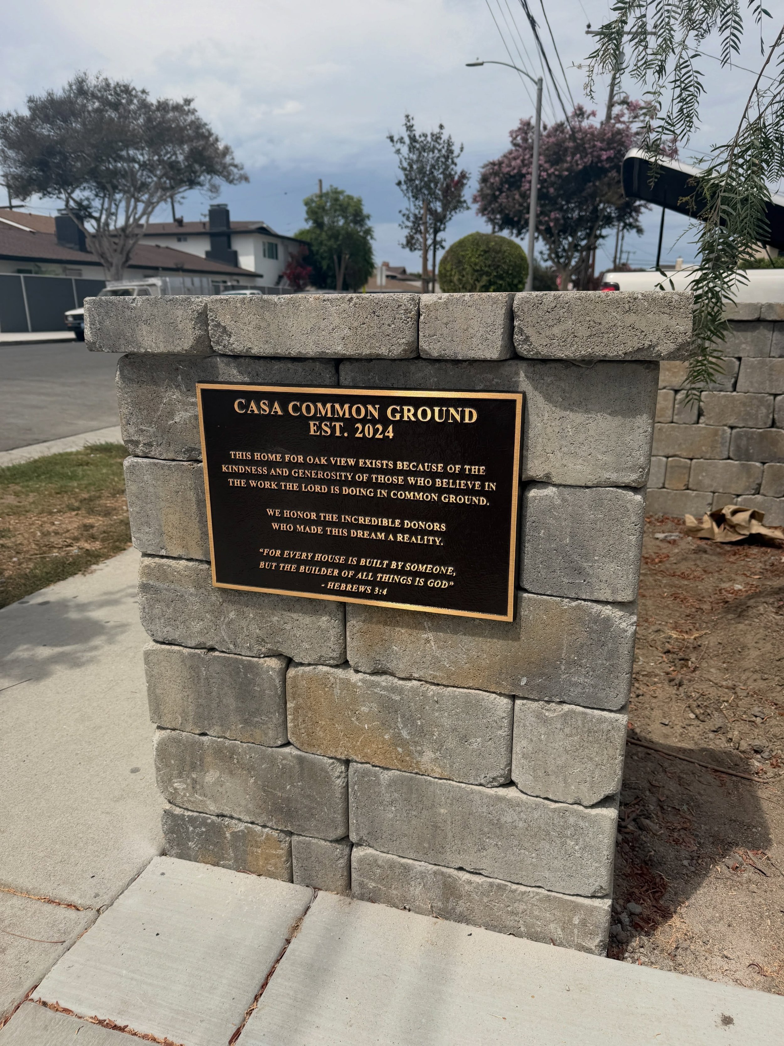 Yesterday we got to hang the casa plaque, and it felt so special.

This house is a testament to the faithfulness of so many people who gave, prayed, and believed in what Common Ground could become in this community.

On the plaque we chose Hebrews 3: