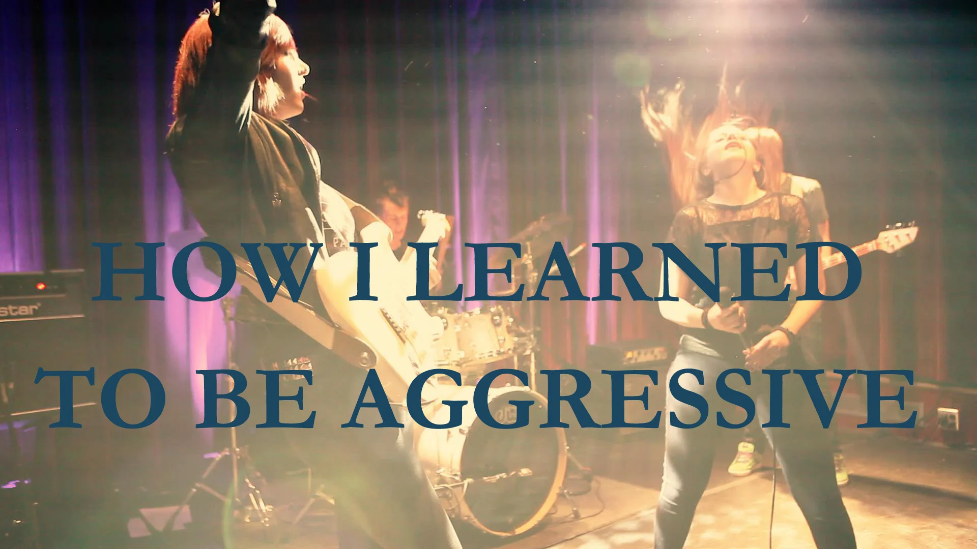 How I Learned to Be Aggressive