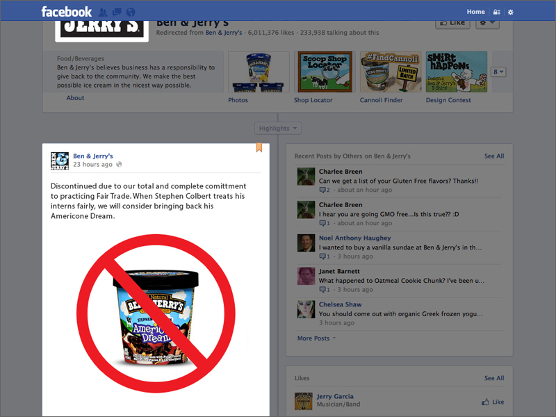 It starts simply on Facebook with a post from Ben & Jerry threatening to discontinue the cult-favored flavor is Colbert doesn't start practicing Fair Trade in his workplace as well. Controversy ensues. 