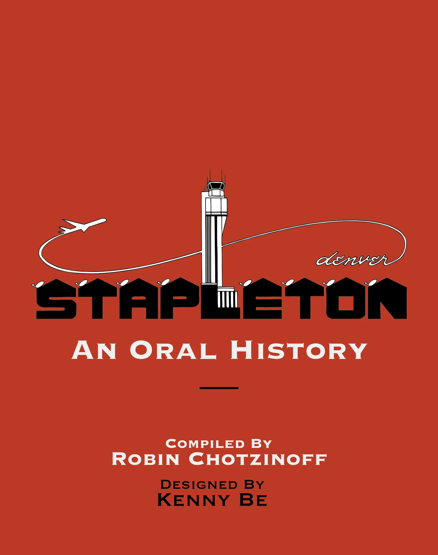 Stapleton An Oral History Robin Chotzinoff Kenny Be kennybe.com.jpg
