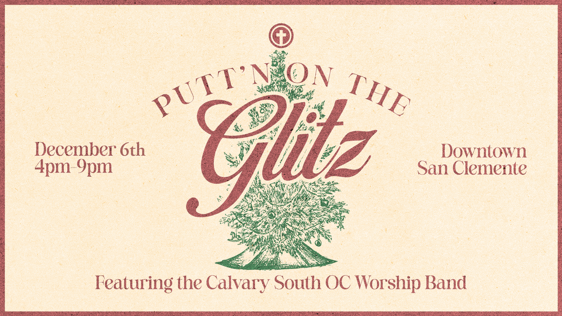 Event poster titled "Put on the Giltz" featuring a Christmas tree, details of December 7th from 4 pm to 9 pm at Downtown San Clemente, with Calvary South OC Worship Band.