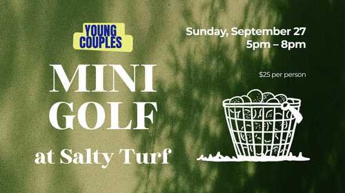 Young Couples Ministry Mini Golf at Salty Turf