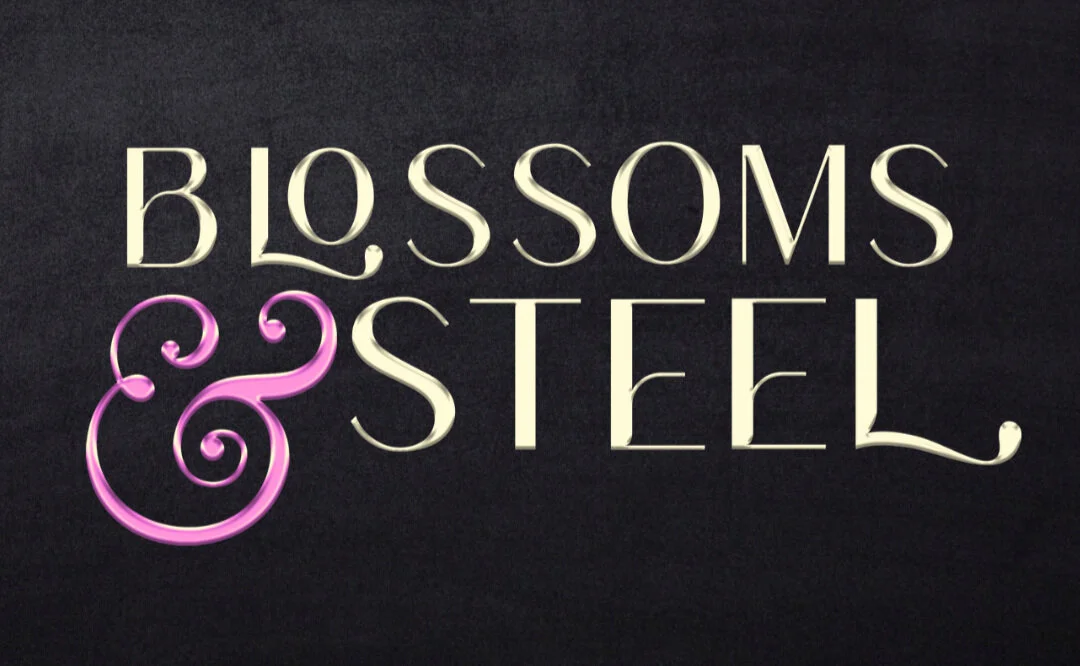 BLOSSOMS &amp; STEEL COVER REVEAL DAY