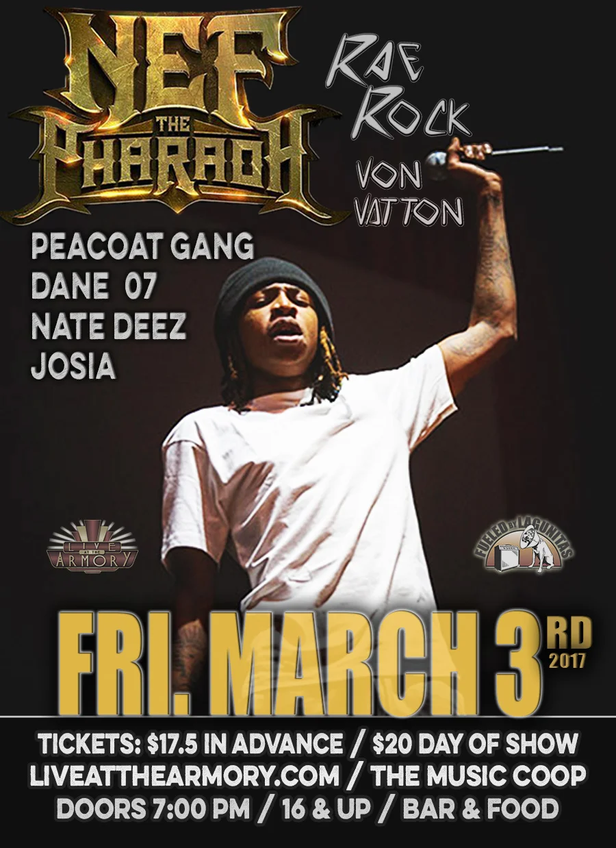 Put You On Tour - with Nef the Pharaoh, Rae Rock and Von Vatton