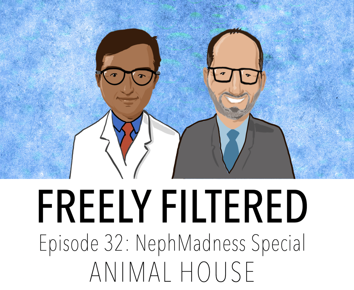 NephMadness Bonus Podcast: Animal House