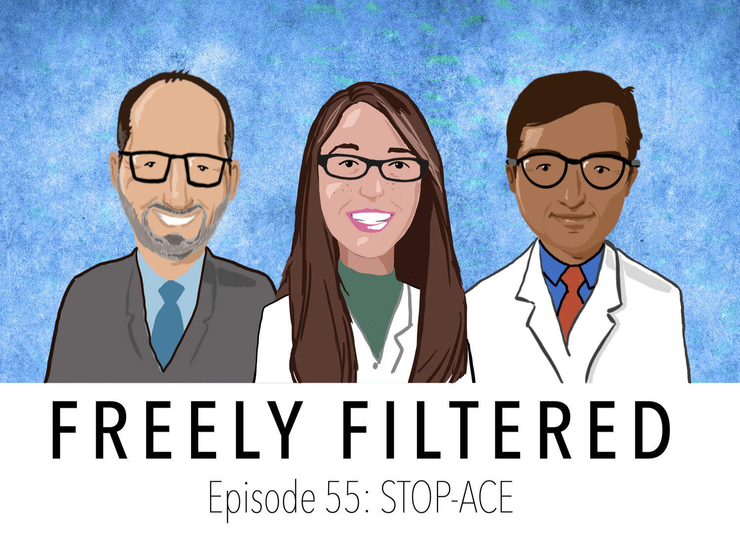 Freely Filtered 055: STOP-ACE