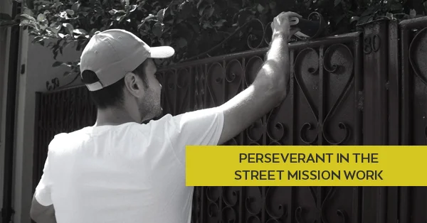 PERSEVERANT IN THE STREET MISSION WORK.jpg