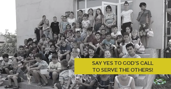 SAY YES TO GOD’S CALL TO SERVE THE OTHERS!.jpg