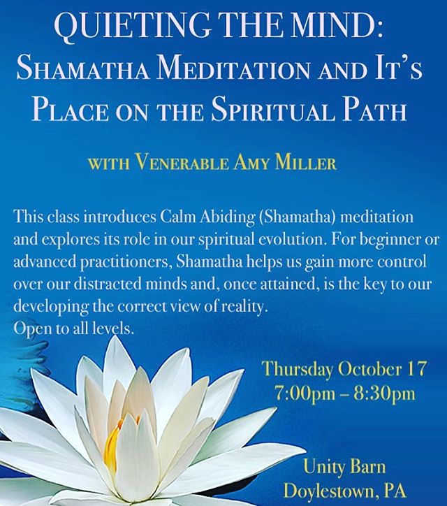 Guest Teacher Venerable Amy Miller, this Thursday 10/17 at the UNITY BARN Meditation and Mindfulness Class 7:00pm @ajmiller108 #everyonewelcome #meditationdoylestown #buckscounty #unitybarn #buddha #dharma #emptiness #quietthemind #shamatha