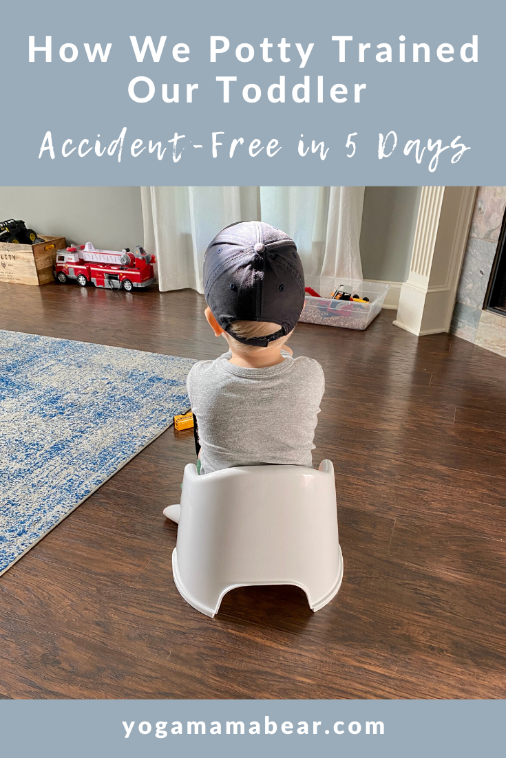 How We Potty Trained Our Toddler in 5 Days — Yoga Mama Bear