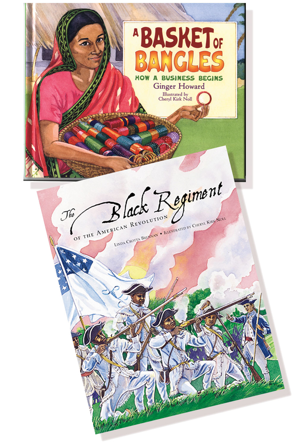 A Basket of Bangles, and the Black Regiment of the American Revolution, illustrated by Cheryl Kirk Noll