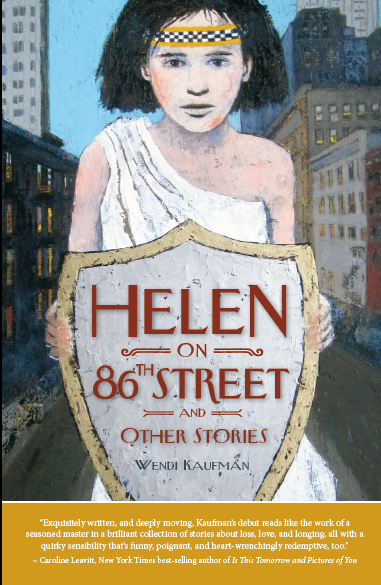 Helen on 86th Street and Other Stories , Wendi Kaufman 8.5" x 5.5" ~ 198 pages Print: $16.00, ISBN: 978-0-9905169-0-3 E-book: $9.99, ISBN: 978-0-9905169-1-0 Distributor: Ingram Available for direct purchase here and most major retail outlets